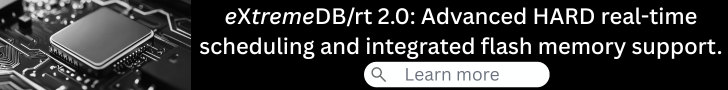 extremeDB/rt 2.0: Advanced HARD real-time scheduling and integrated flash memory support