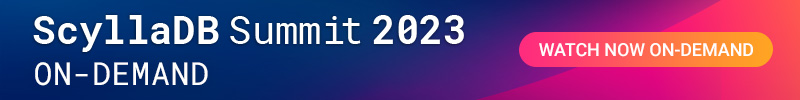 ScyllaDB Summit 2023
